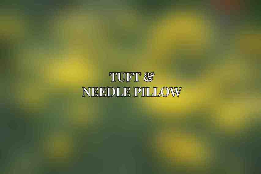 Tuft & Needle Pillow