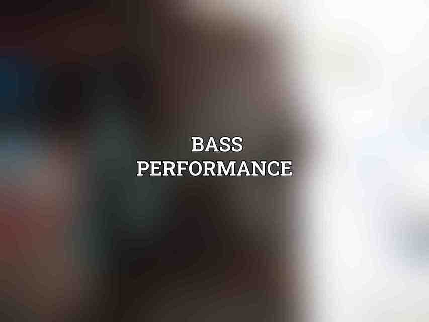 Bass Performance 