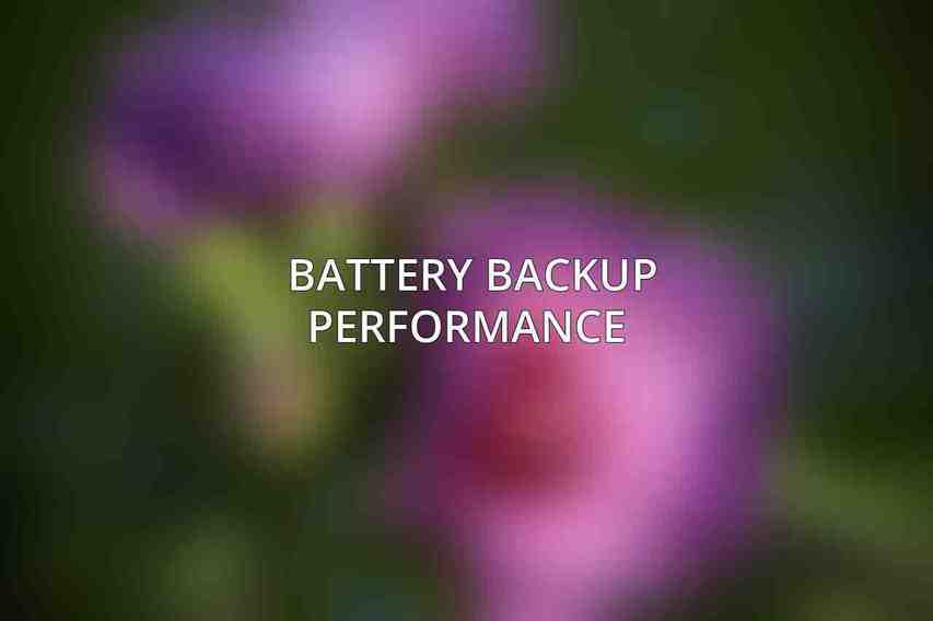 Battery Backup Performance 