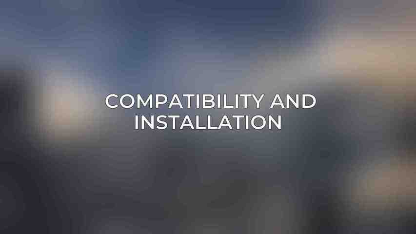 Compatibility and Installation 