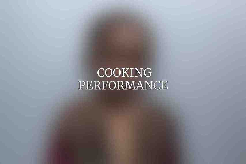 Cooking Performance 