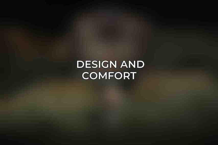 Design and Comfort 