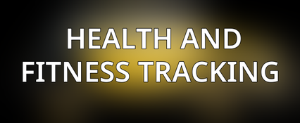 Health and Fitness Tracking 