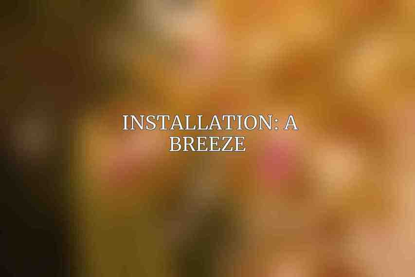 Installation: A Breeze 