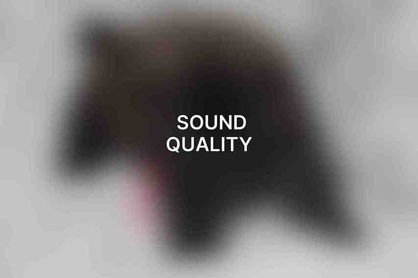 Sound Quality 