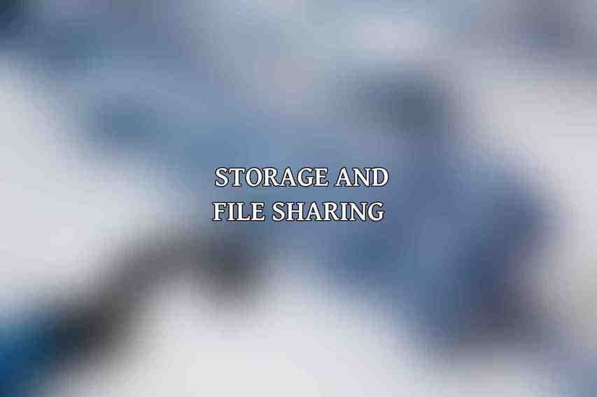 Storage and File Sharing 