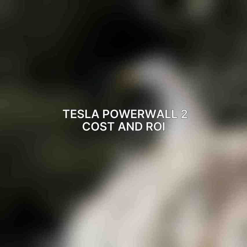 Tesla Powerwall 2 Cost and ROI 